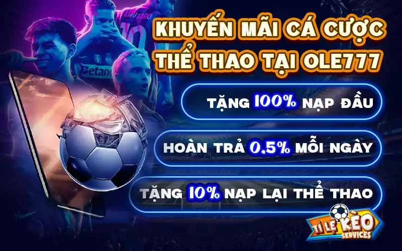 Ole777 khuyến mãi hấp dẫn