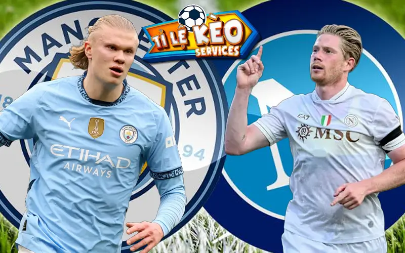 Kèo Cúp C1 Man City vs Napoli